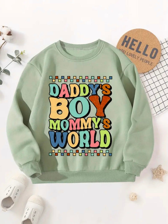 DADDY’S BOY MOMMY’S WORLD FLEECE SWEATSHIRT